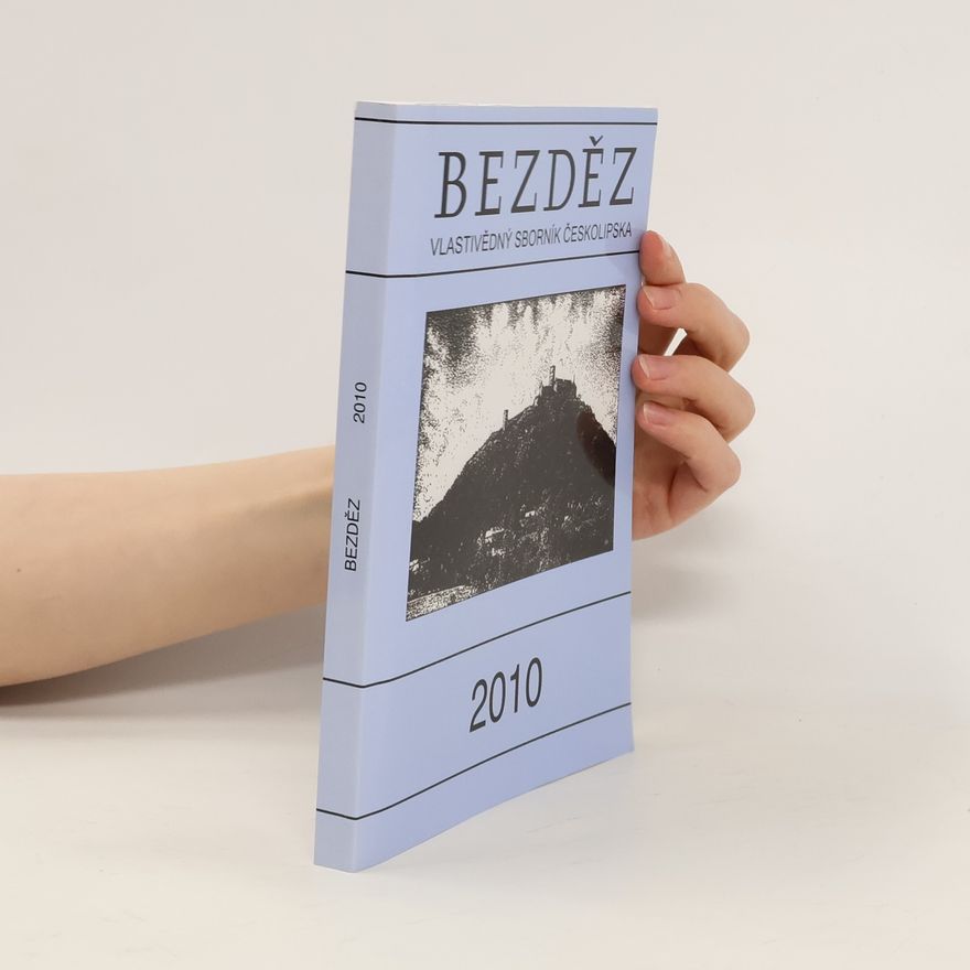 Autorenkollektiv Bezděz. Vlastivědný sborník Českolipska