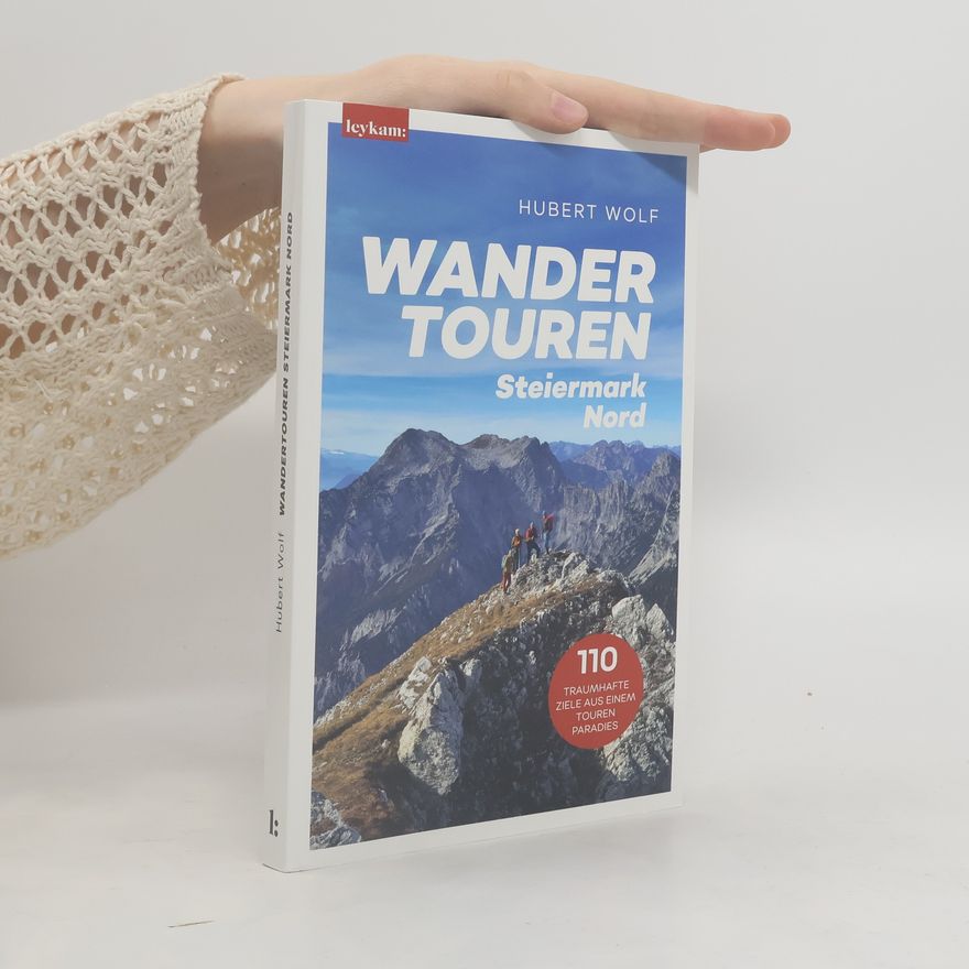 Hubert Wolf Wandertouren Steiermark Nord