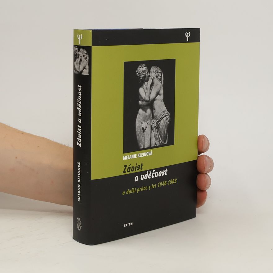Melanie Klein Závist a vděčnost a další práce z let 1946-1963