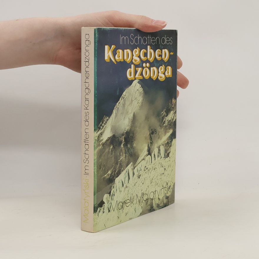 Marek Malatynski Im Schatten des Kangchendzönga