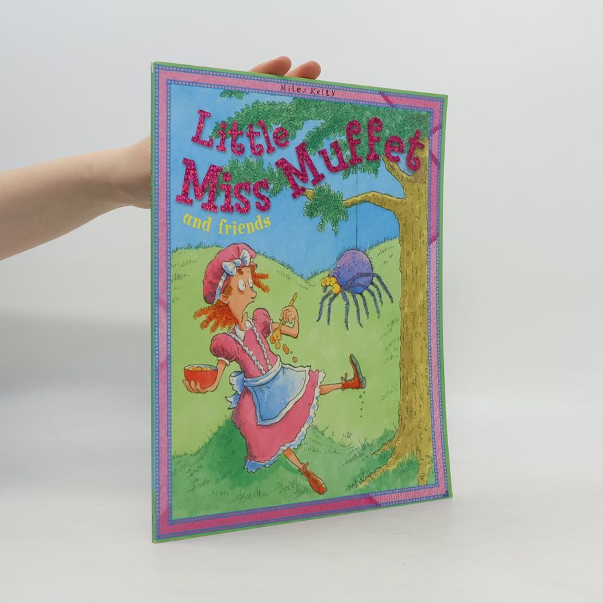 Belinda Gallagher Little Miss Muffet and Friends