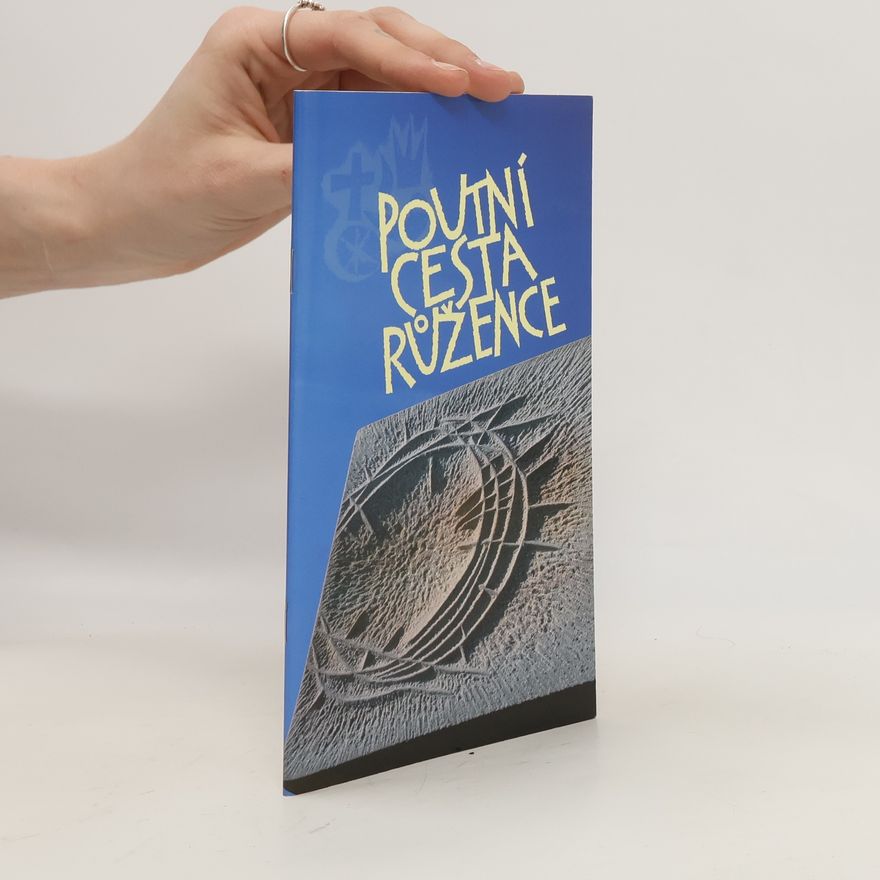 Jan Peňáz Poutní cesta růžence