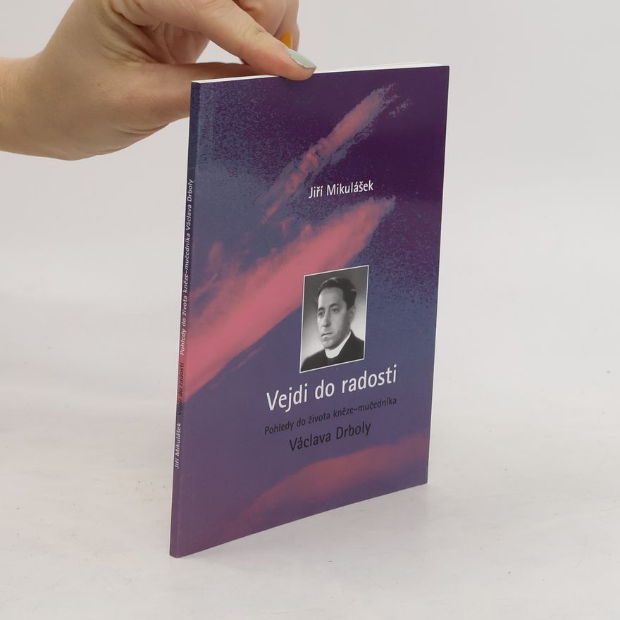 Jiří Mikulášek Vejdi do radosti