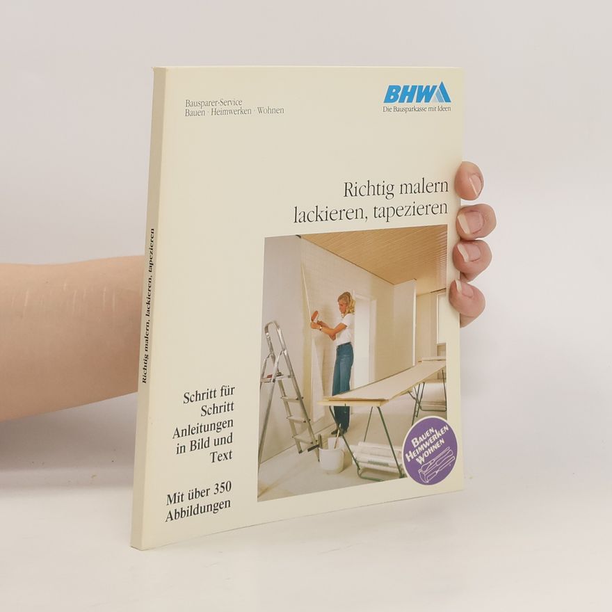 Various authors Richtig malern, lackieren, tapezieren