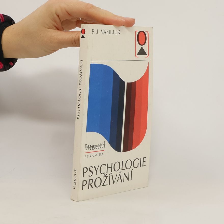 Fedor Jefimovič Vasiljuk Psychologie prožívání