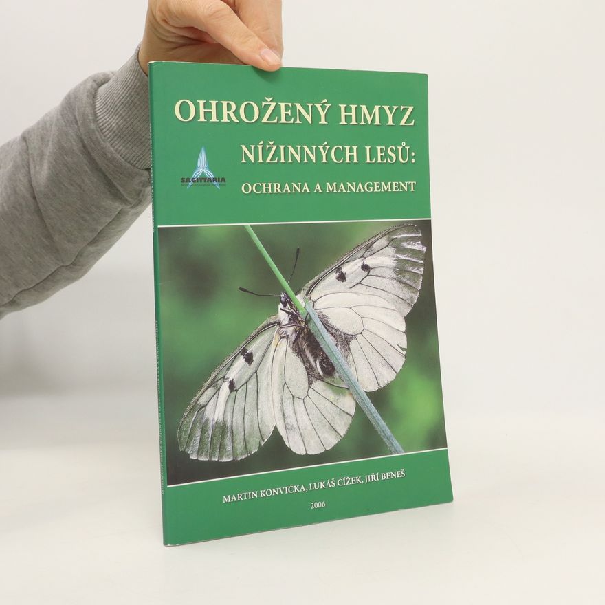 Lukáš Čížek Ohrožený hmyz nížinných lesů: ochrana a management