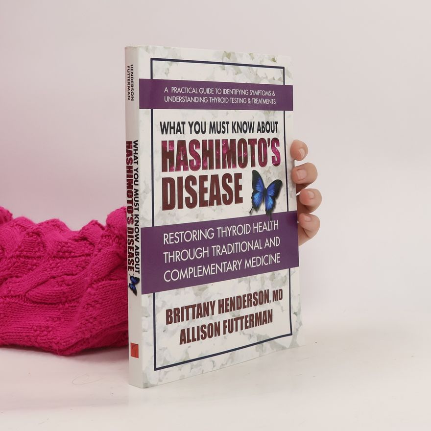 Allison Futterman What You Must Know About Hashimoto's Disease