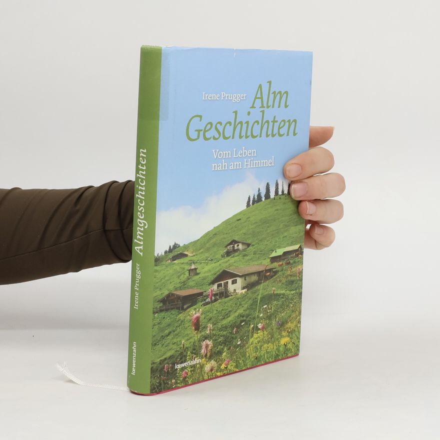Irene Prugger Almgeschichten