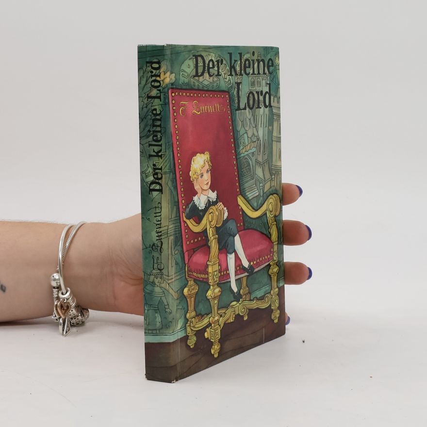 Frances Hodgson Burnett Der kleine Lord
