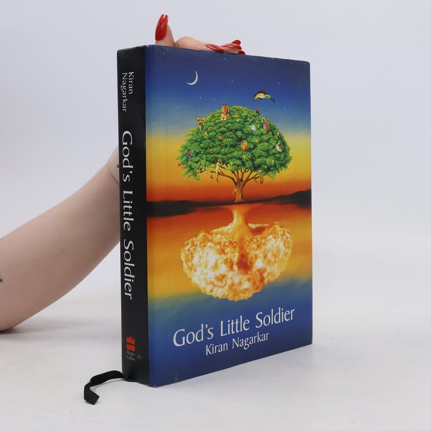 Kiran Nagarkar God's Little Soldier