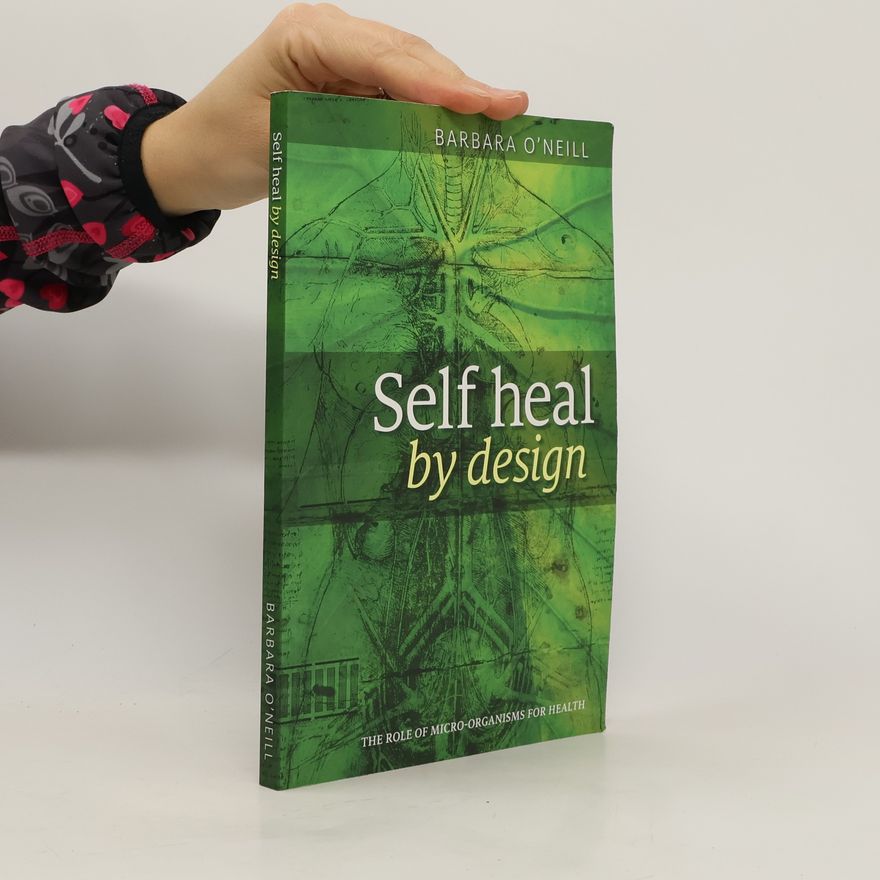 Barbara O'Neill Self Heal by Design