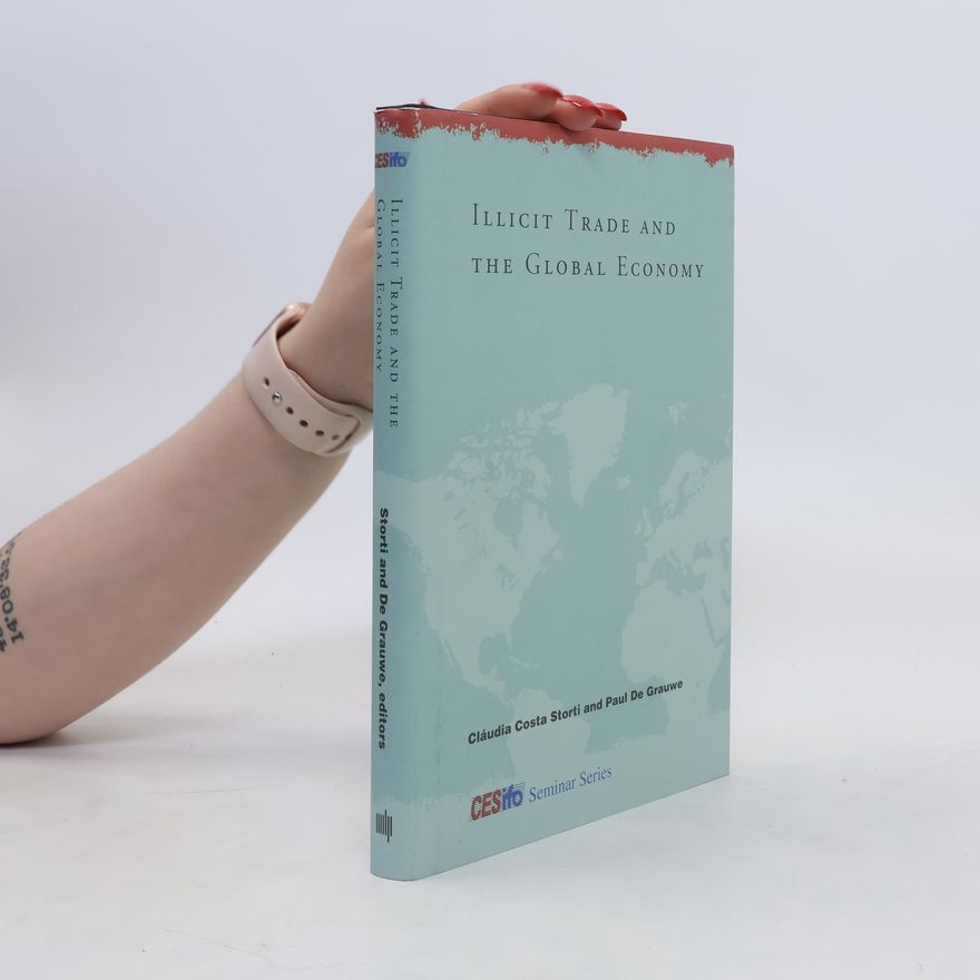 Cláudia Costa Storti Illicit Trade and the Global Economy