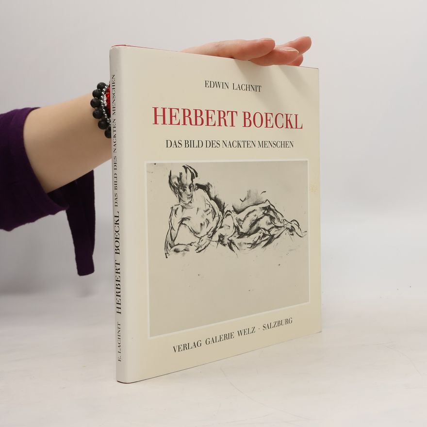 Herbert Boeckl Herbert Boeckl, das Bild des nackten Menschen