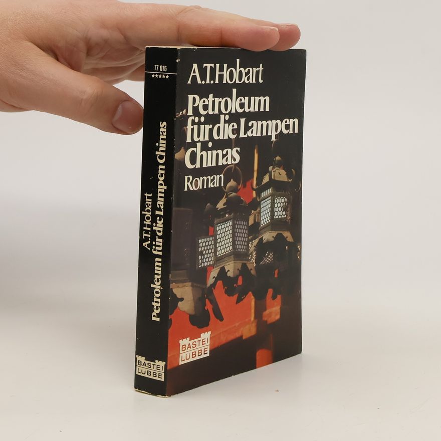 Alice Tisdale Hobart Petroleum für die Lampen Chinas