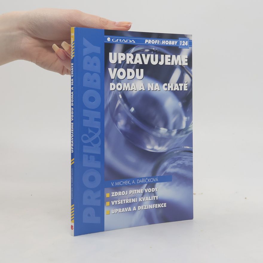 Anita Daříčková Upravujeme vodu doma a na chatě