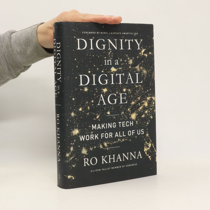 Dan Khanna Dignity in a Digital Age