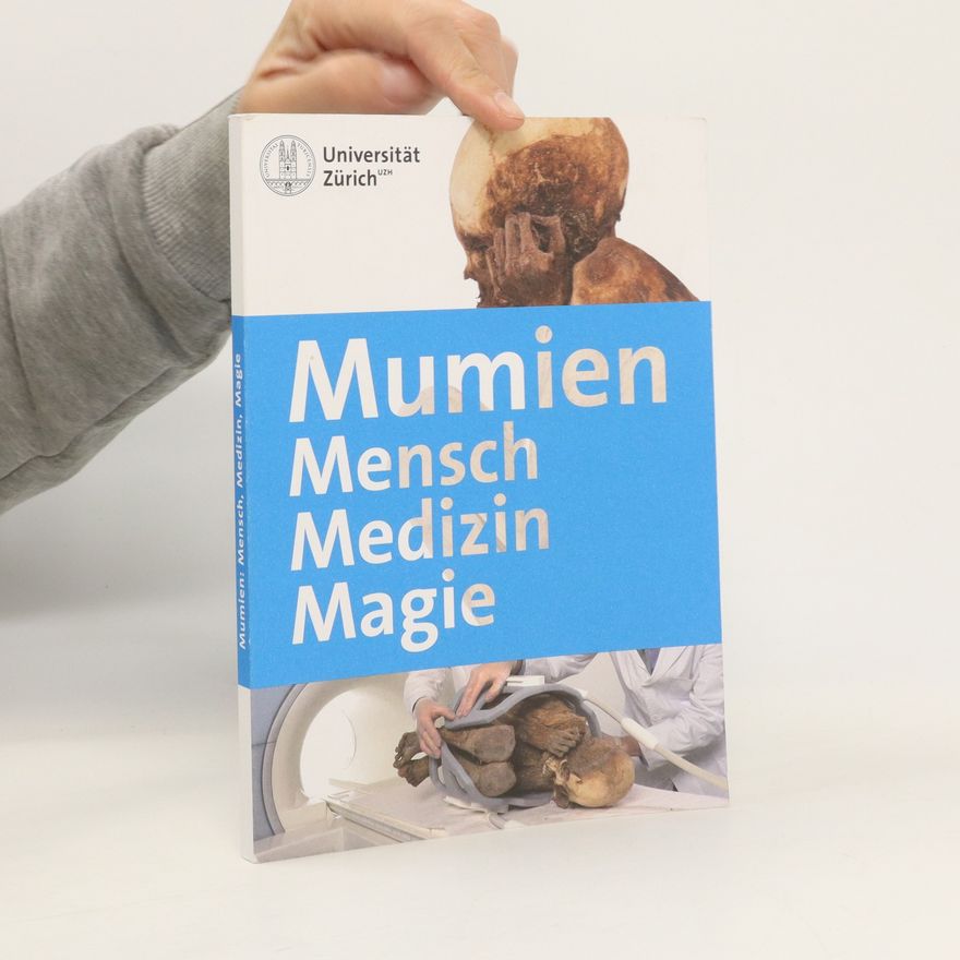 Kolektív autorov Mumien: Mensch, Medizin, Magie