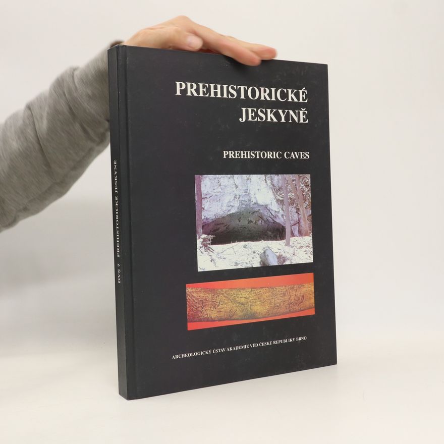 Jiří Svoboda Prehistorické jeskyně: katalogy, dokumenty, studie