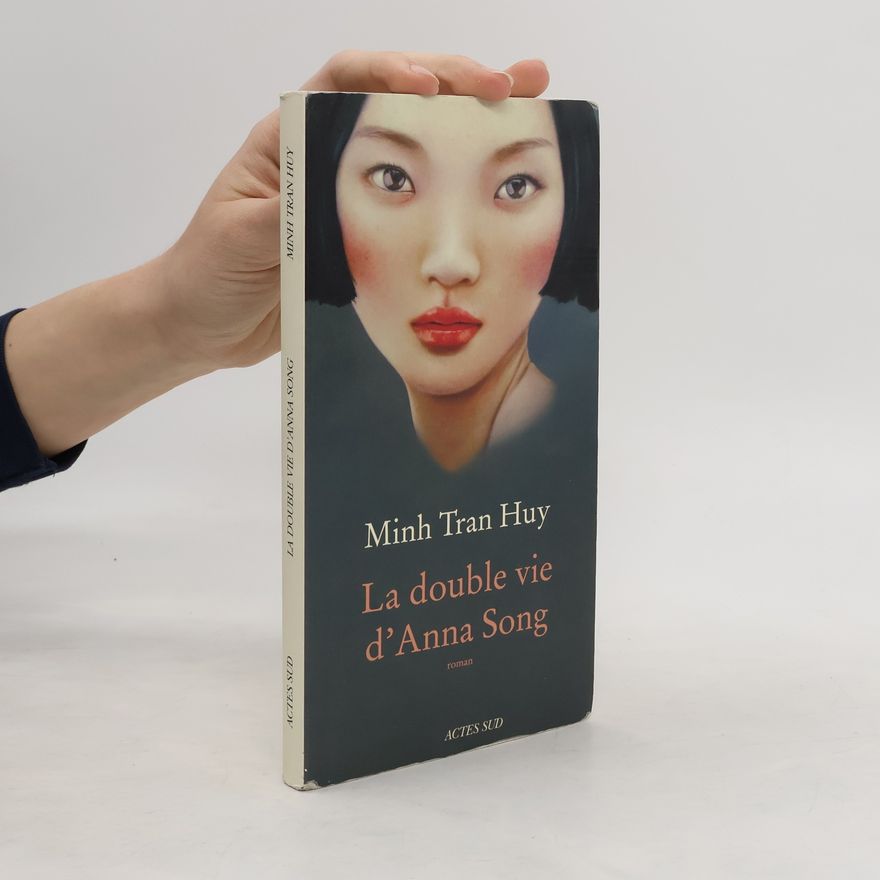 Minh Tran Huy Double Vie D'Anna Song