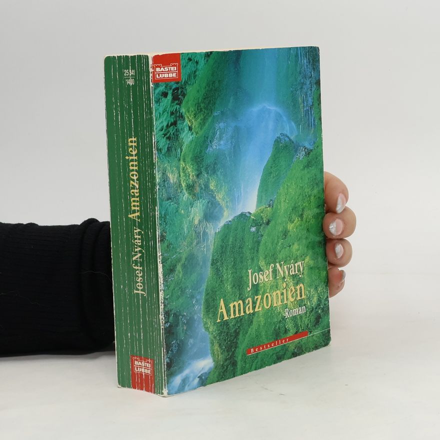 Josef Nyáry Amazonien