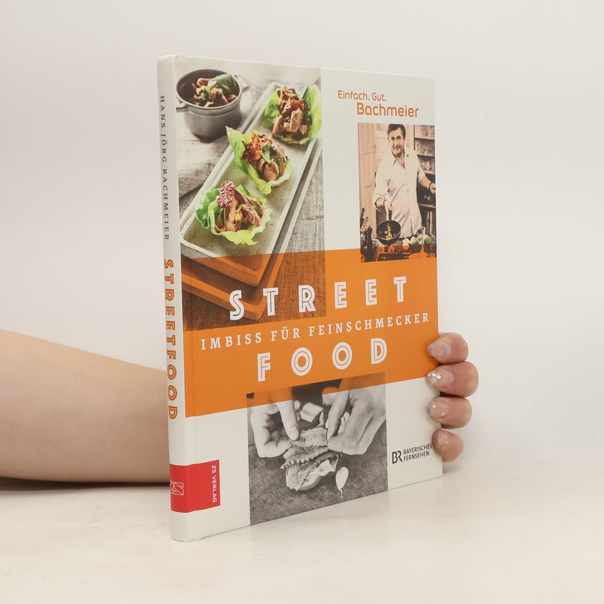 Hans Jörg Bachmeier Streetfood