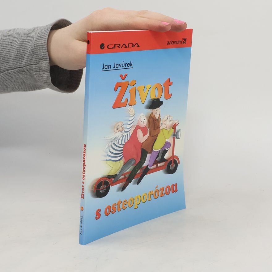 Jan Javůrek Život s osteoporózou
