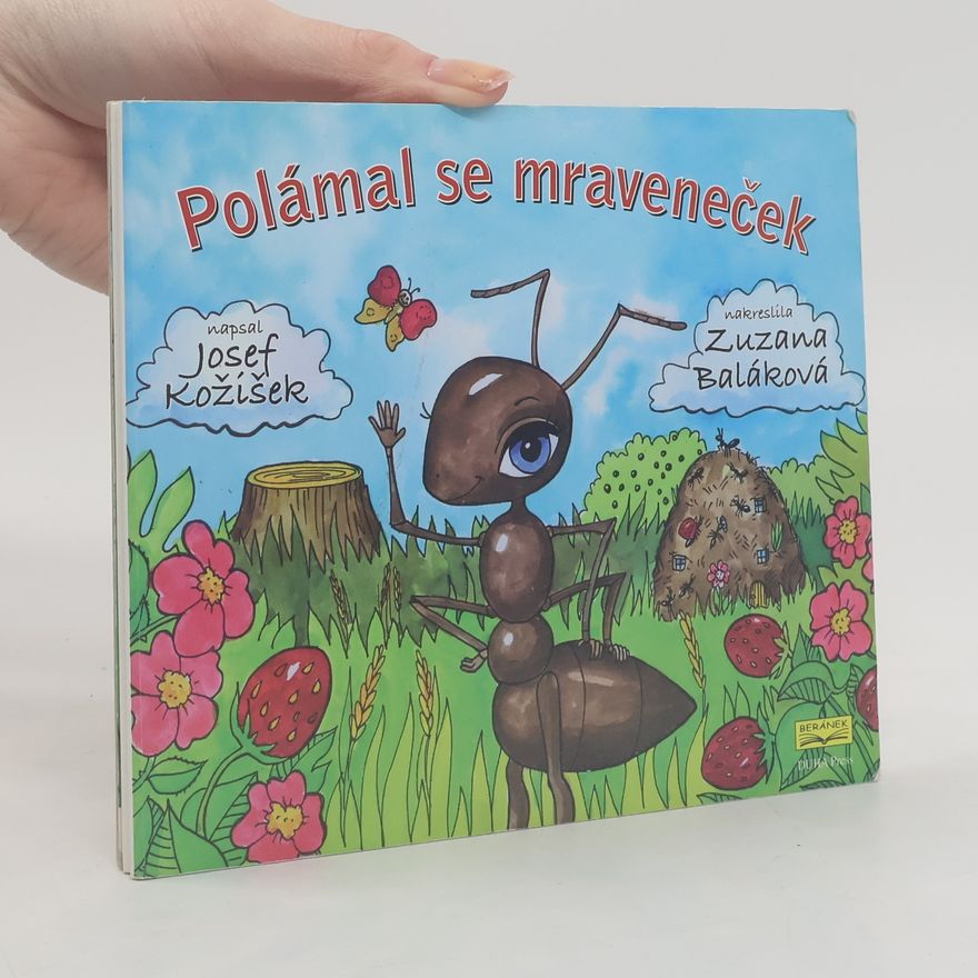 Josef Kožíšek Polámal se mraveneček