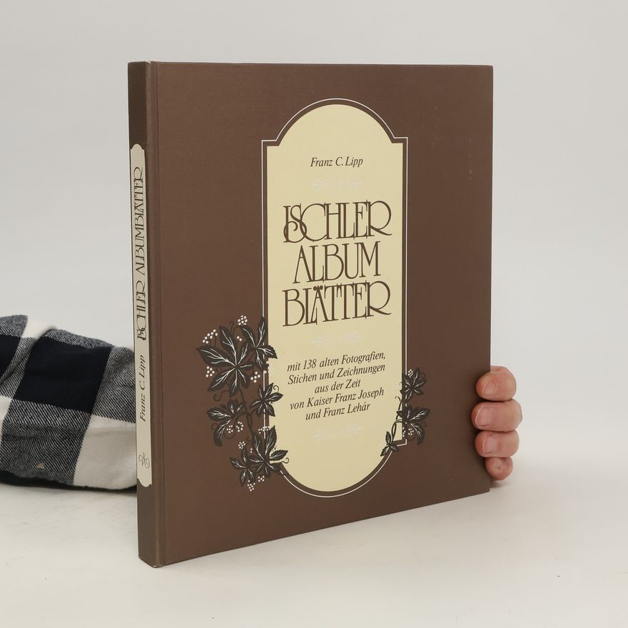Franz C. Lipp Ischler Albumblätter