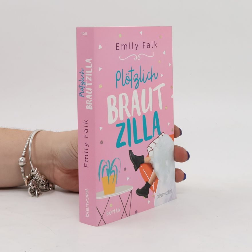 Emily Falk Plötzlich Brautzilla