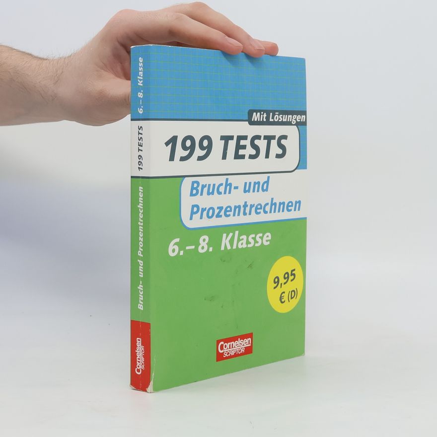 Autorenkollektiv 199 Tests. Bruch-und Prozentrechnen