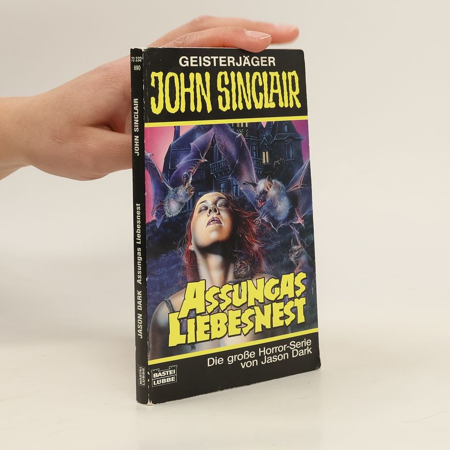 Jason Dark Geisterjäger John Sinclair, Assungas Liebesnest. Horror-Roman