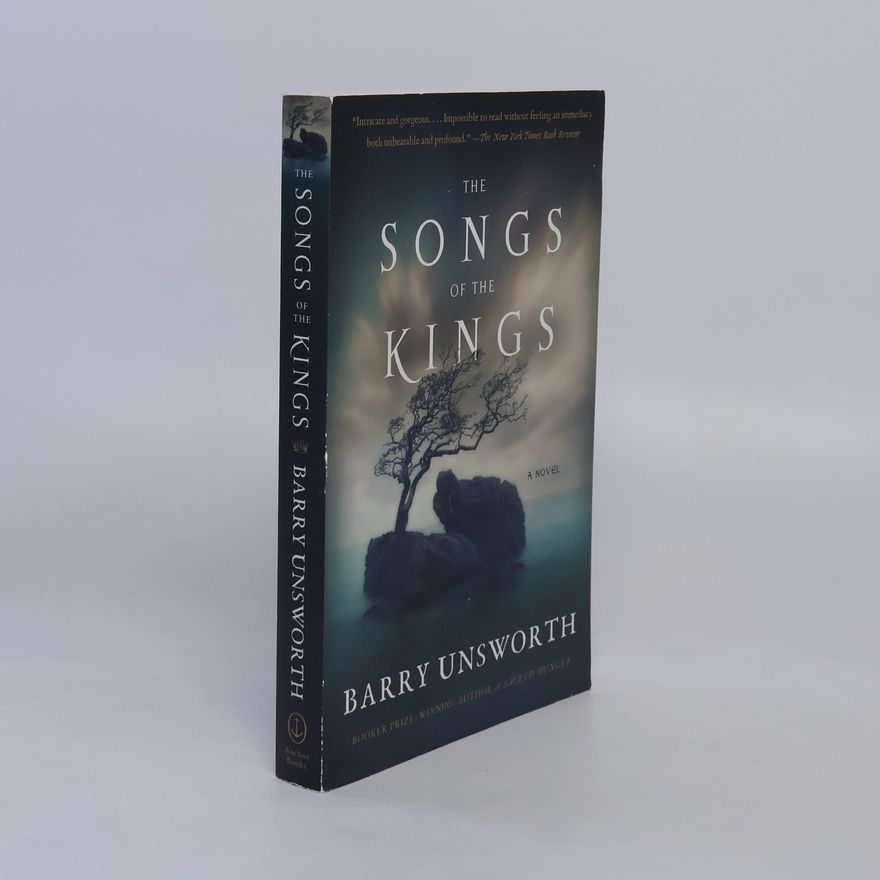 Barry Unsworth The Songs of the Kings