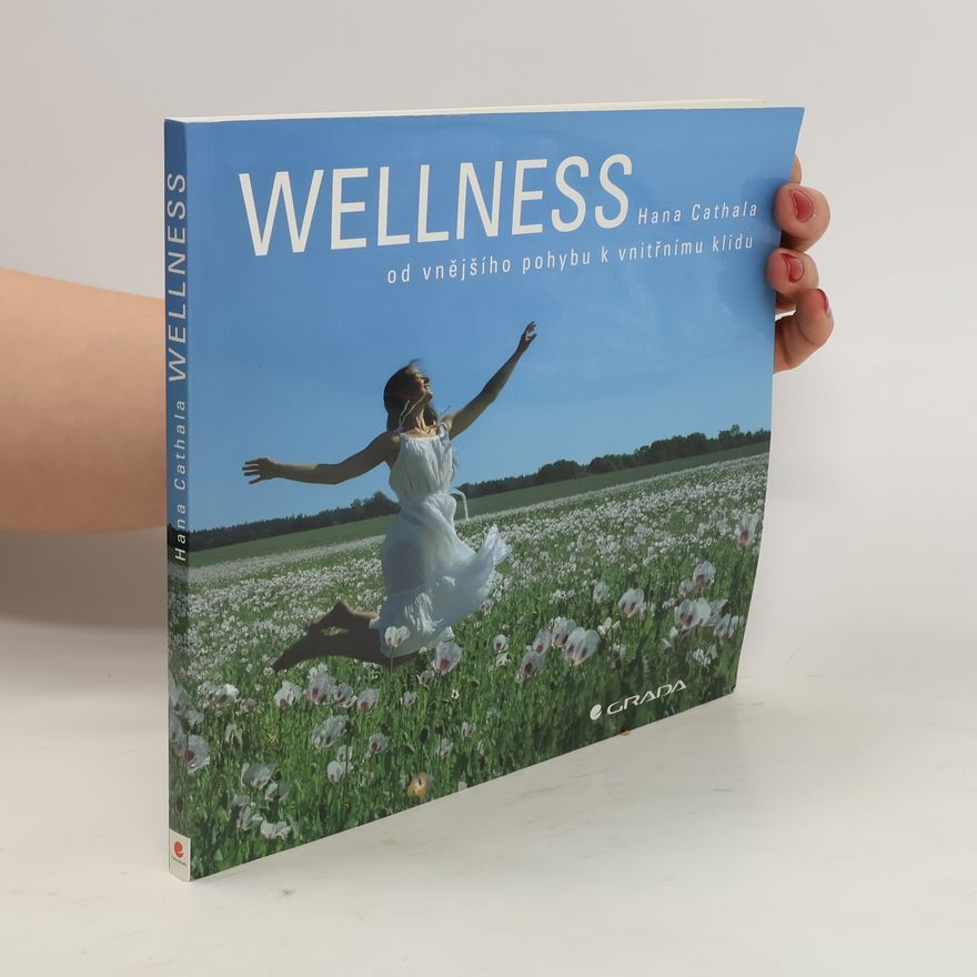 Hana Cathala Wellness : od vnějšího pohybu k vnitřnímu klidu