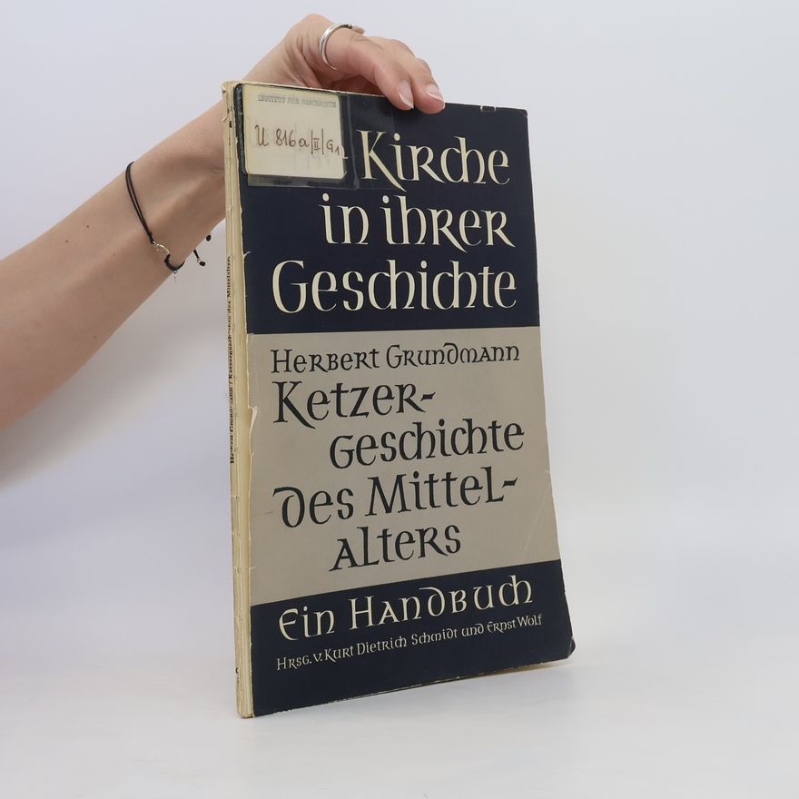Herbert Grundmann Ketzergeschichte des Mittelalters
