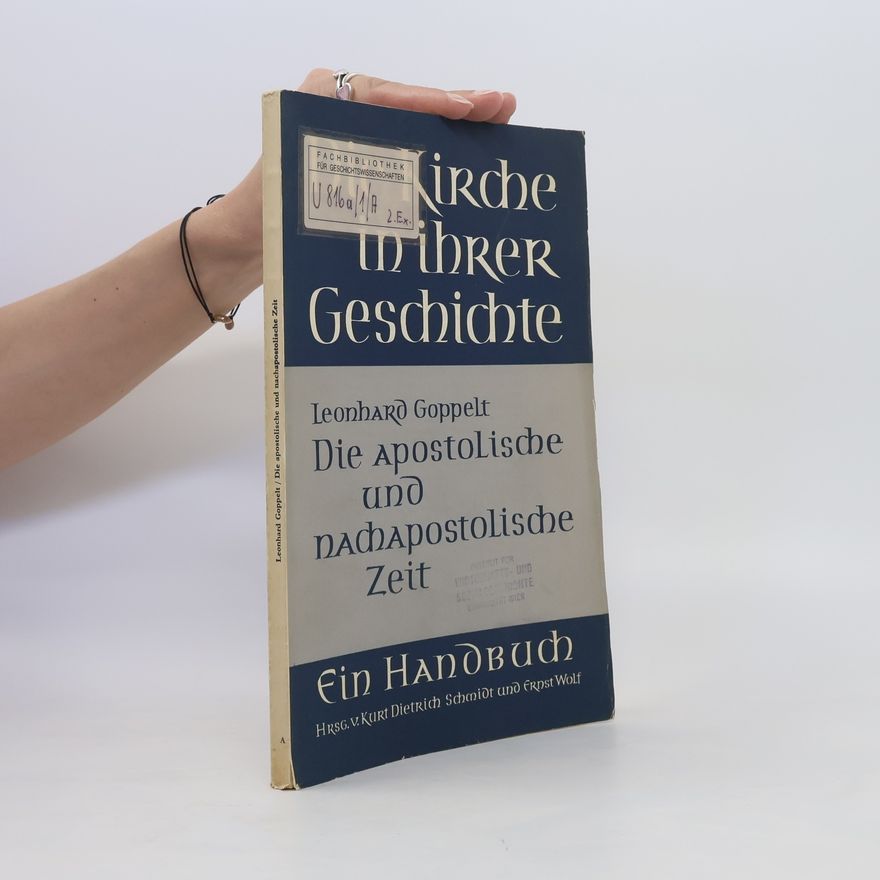 Leonhard Goppelt Die Kirche in ihrer Geschichte