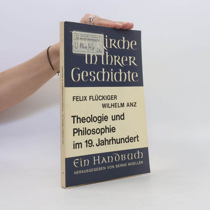 Felix Flückiger Die protestantische Theologie des 19. Jahrhunderts