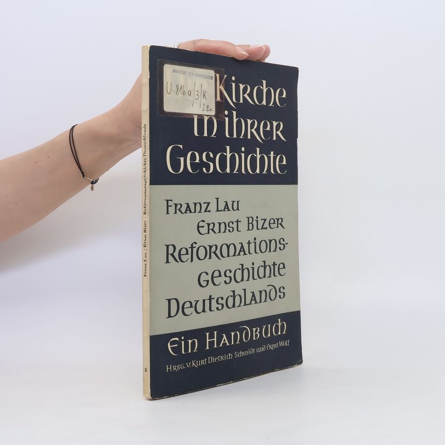 Franz Lau Reformations-Geschichte Deutschlands