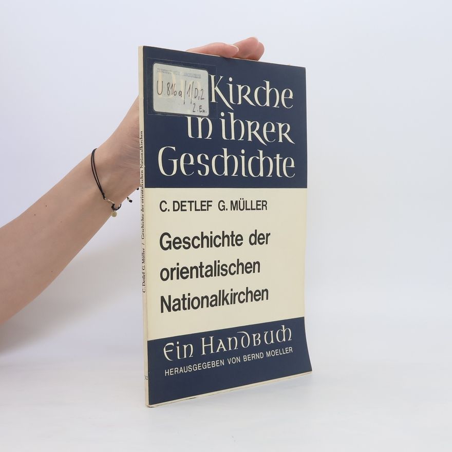 Caspar Detlef Gustav Müller Geschichte der orientalischen Nationalkirchen