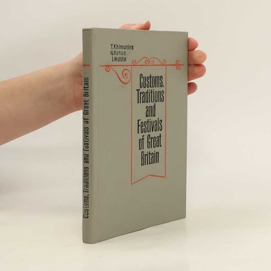 Autorenkollektiv Customs, Traditions and Festivals of Great Britain