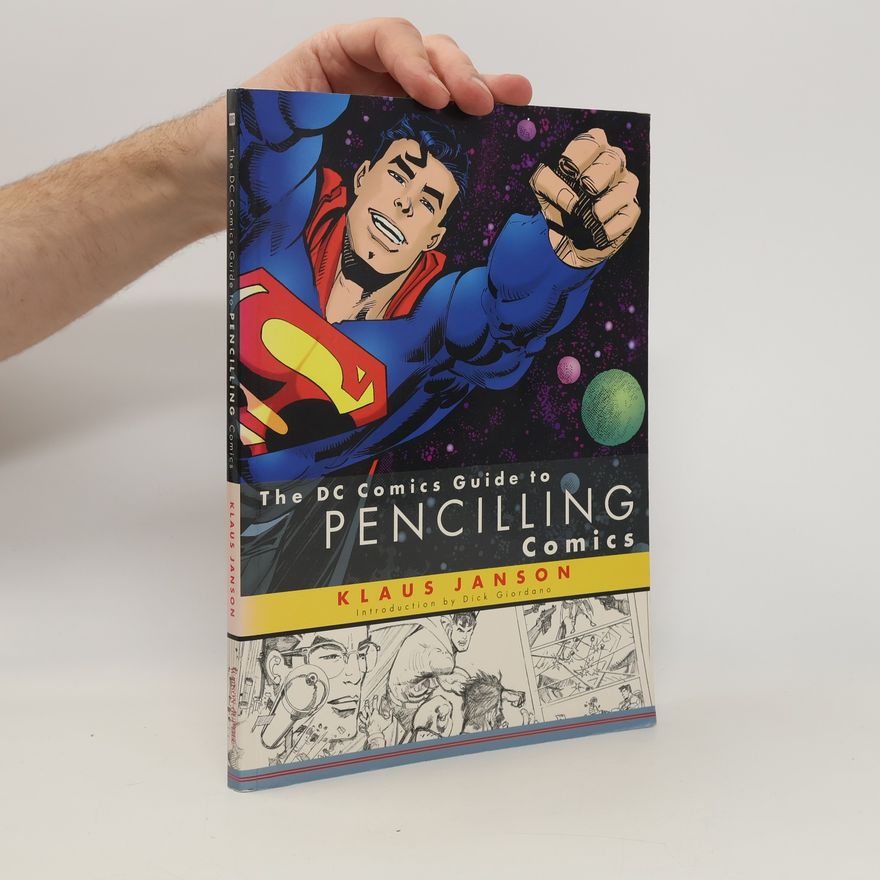 Klaus Janson The DC Comics Guide to Pencilling Comics