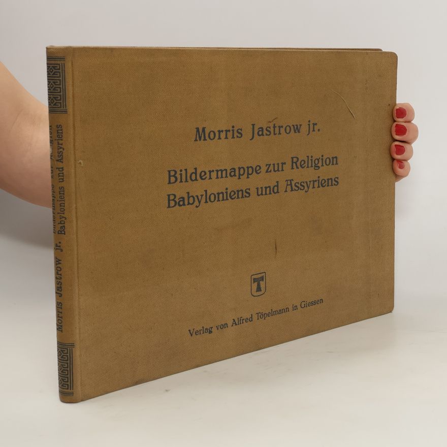 Various authors Bildermappe zur Religion Babyloniens und Assyriens