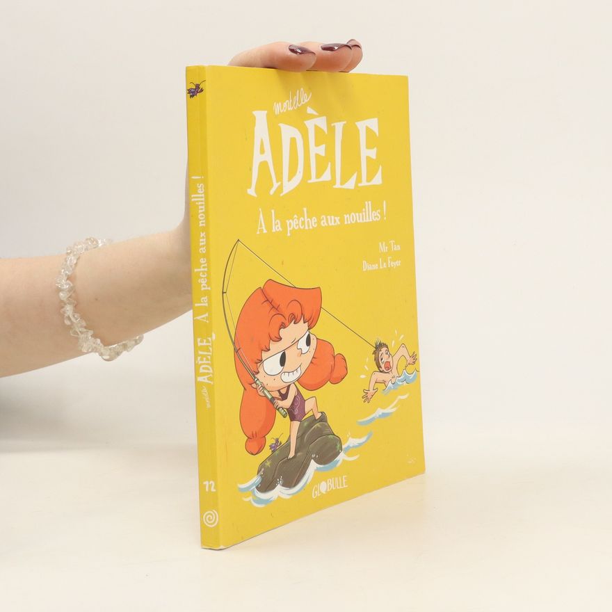 Mr. Tan Mortelle Adèle 12. À la pêche aux nouilles !