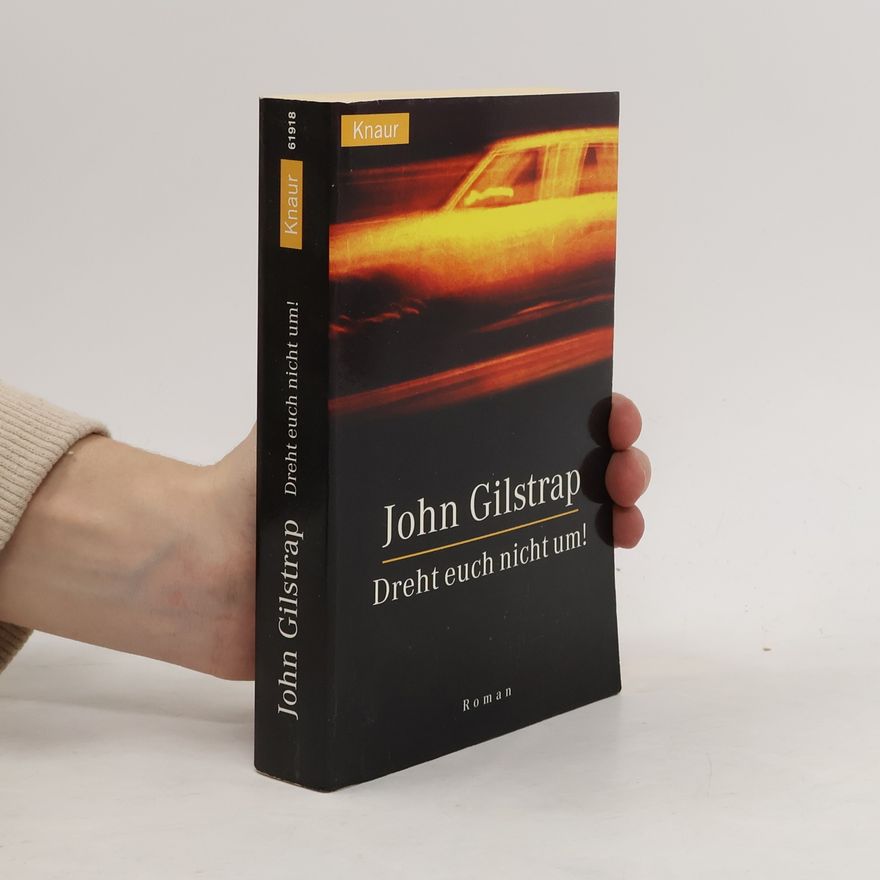 John Gilstrap Dreht euch nicht um