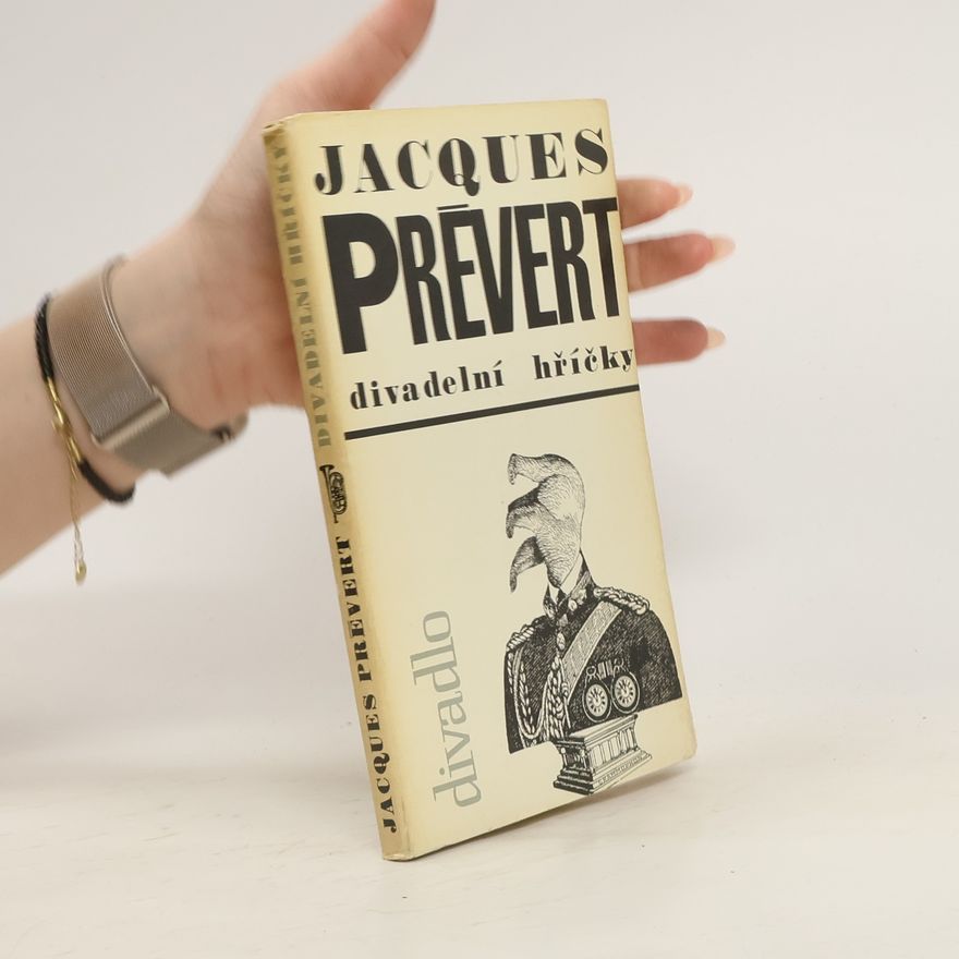 Jacques Prévert Divadelní hříčky