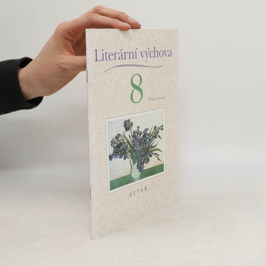 Kolektiv autorů Literární výchova 8 Pracovní sešit