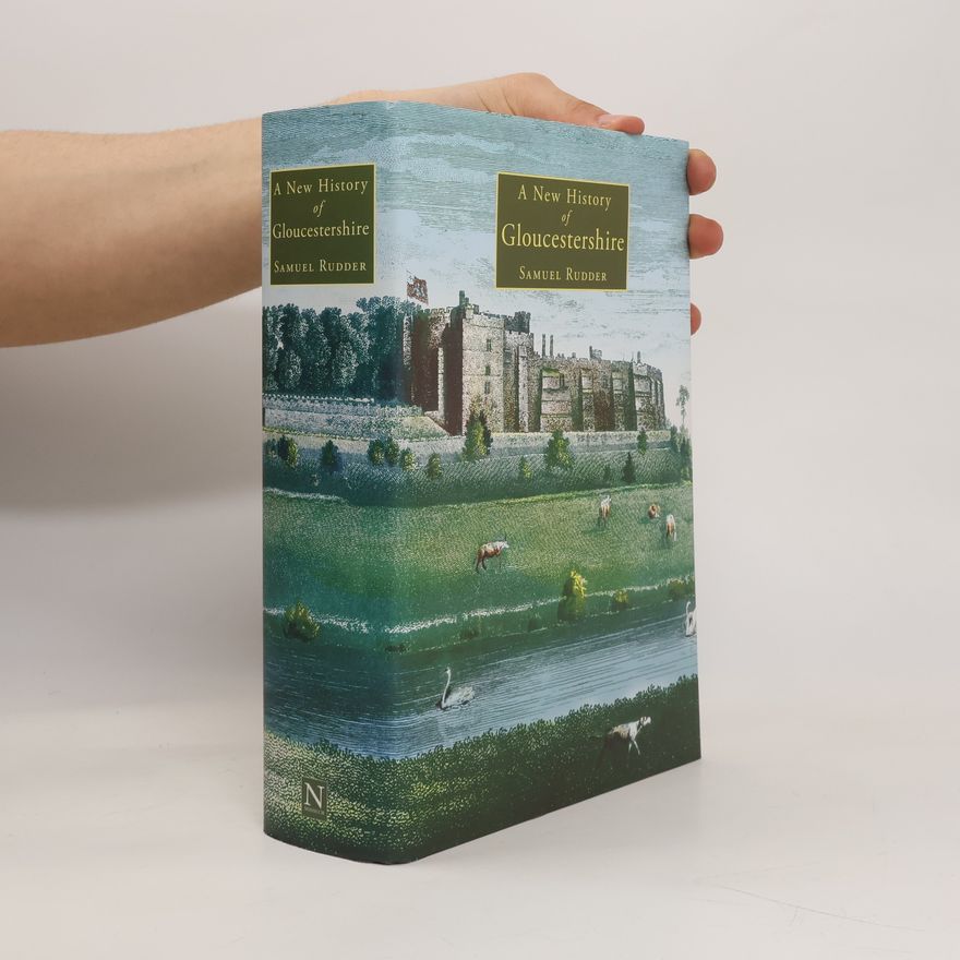 Samuel Rudder A New History of Gloucestershire