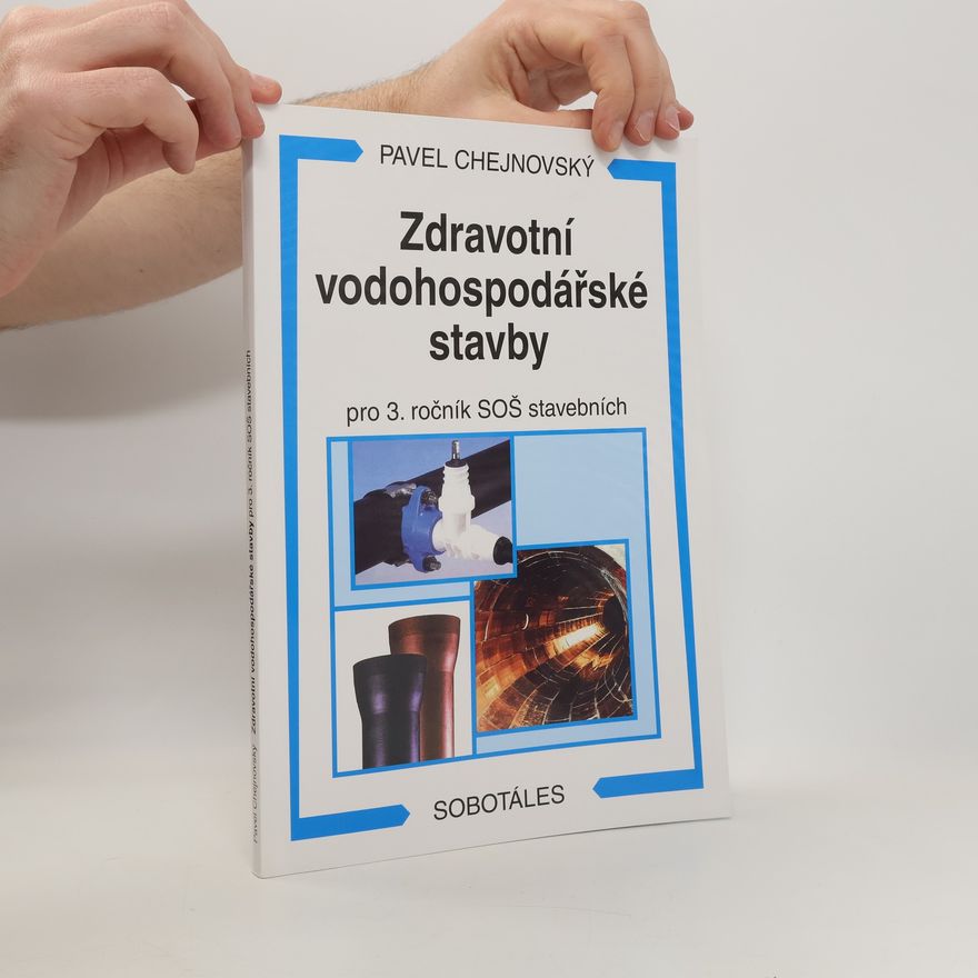 Pavel Chejnovský Zdravotní vodohospodářské stavby