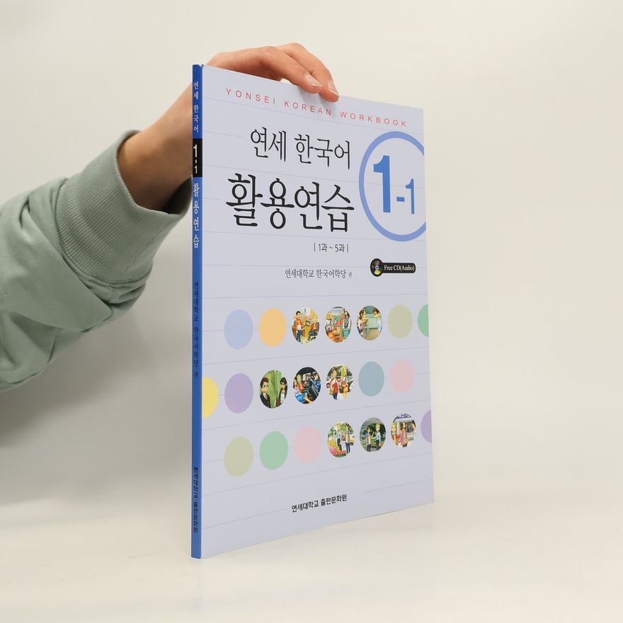 Autorenkollektiv Yŏnse Hangugŏ hwaryong yŏnsŭp = Yonsei Korean workbook