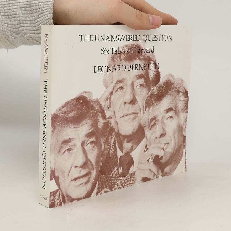 Leonard Bernstein The Unanswered Question