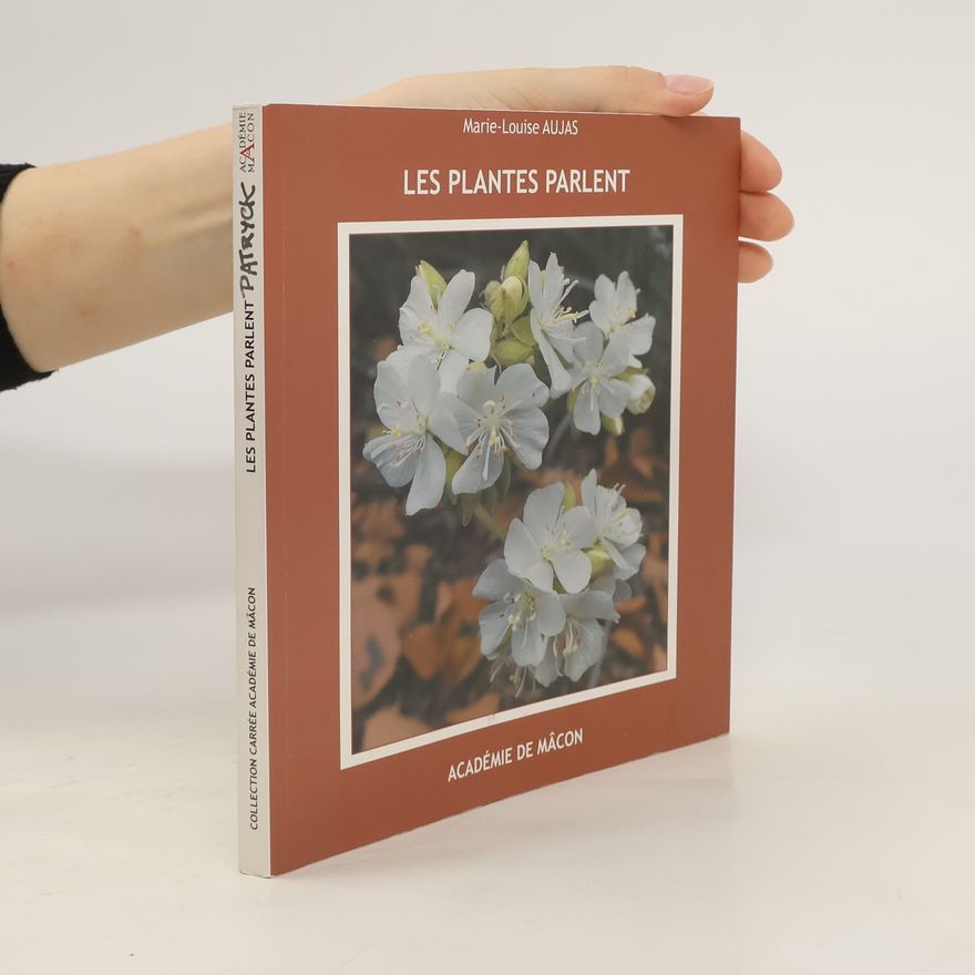 Marie-Louise Aujas Les plantes parlent